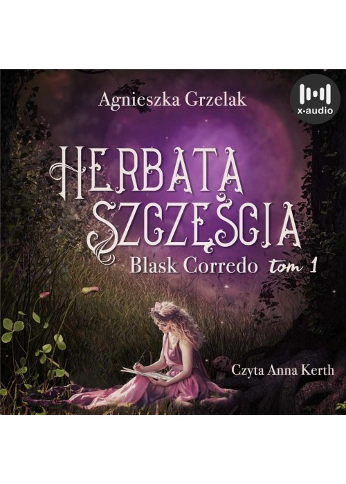 Blask Corredo. Tom 1. Herbata szczęścia audiobook