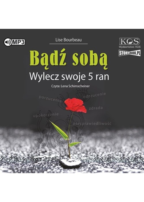 Bądź sobą. Wylecz swoje 5 ran audiobook