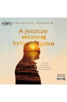 A jeszcze wczoraj było jutro audiobook