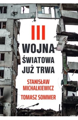 III wojna światowa już trwa