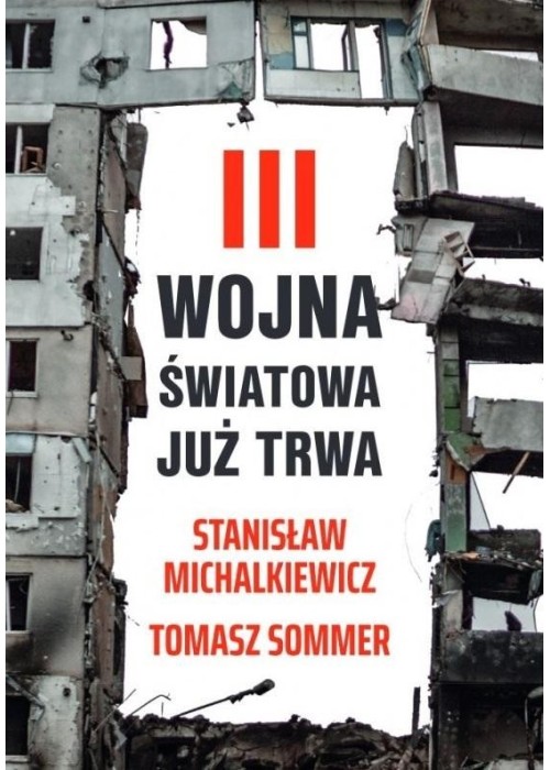 III wojna światowa już trwa