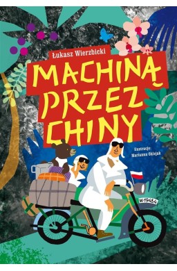 Machiną przez Chiny