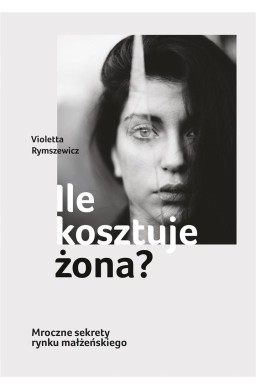 Ile kosztuje żona?