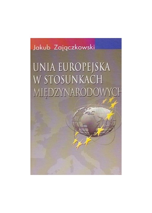 Unia Europejska w stosunkach międzynarodowych