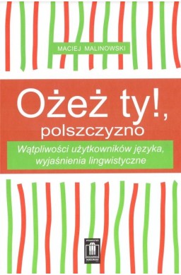 Ożesz ty!, polszczyzno