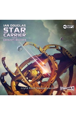 Star Carrier T.9 Gwiezdni Bogowie audiobook