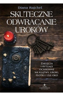 Skuteczne odwracanie uroków