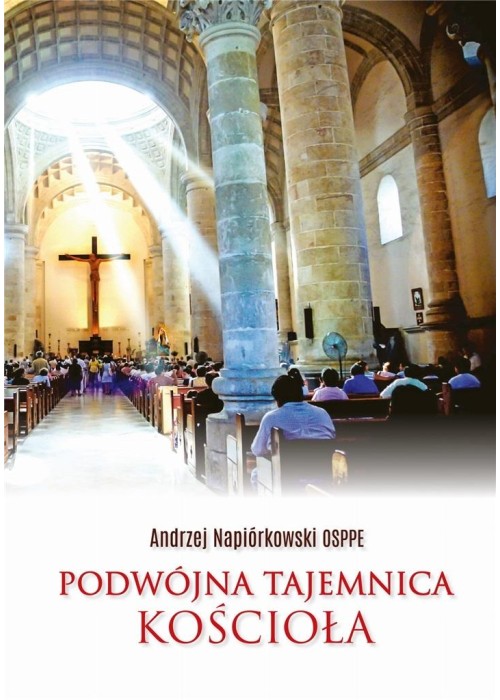 Podwójna tajemnica Kościoła