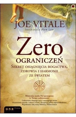 Zero ograniczeń. Sekret osiągnięcia bogactwa...