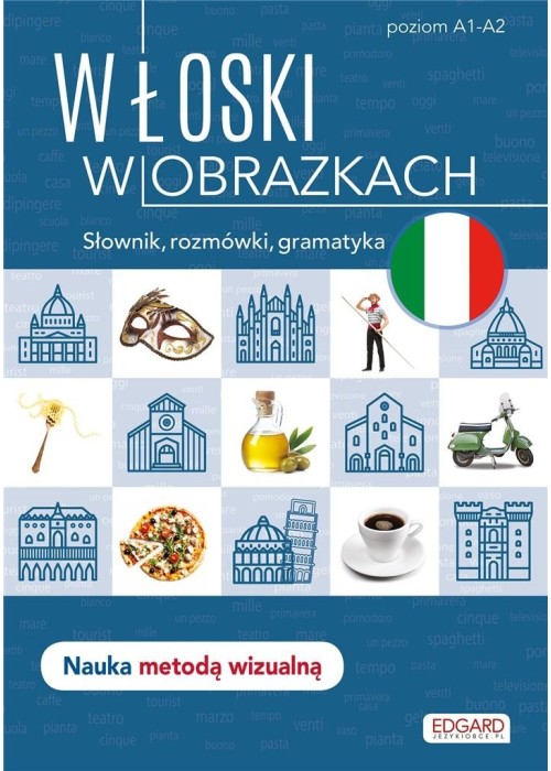 Włoski w obrazkach. Słówka, rozmówki, gramatyka