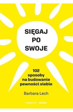 Sięgaj po swoje