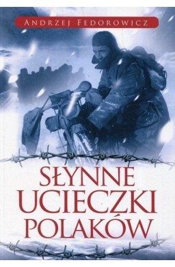 Słynne ucieczki Polaków w.3