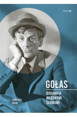 Gołas Biografia własnymi słowami