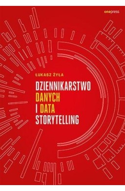 Dziennikarstwo danych i data storytelling