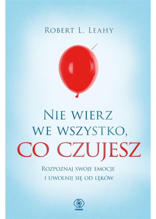 Nie wierz we wszystko, co czujesz