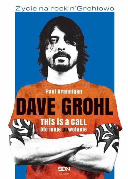 Dave Grohl. Oto moje (po)wołanie w.2