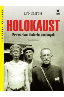 Holokaust. Prawdziwe historie ocalonych w.5