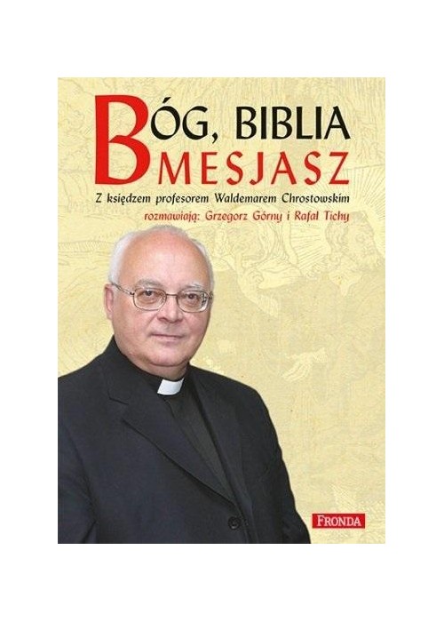 Bóg, Biblia, Mesjasz w.2015