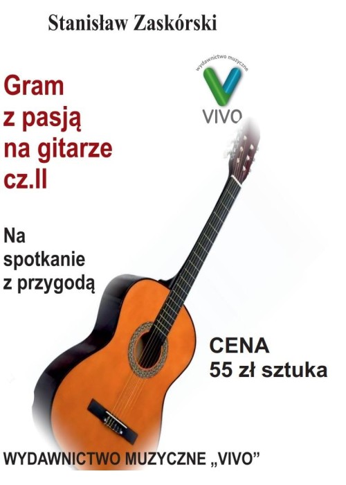 Gram z pasją na gitarze cz.2 Na spotkanie z..