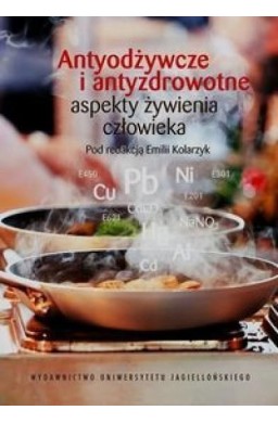 Antyodżywcze i antyzdrowotne...