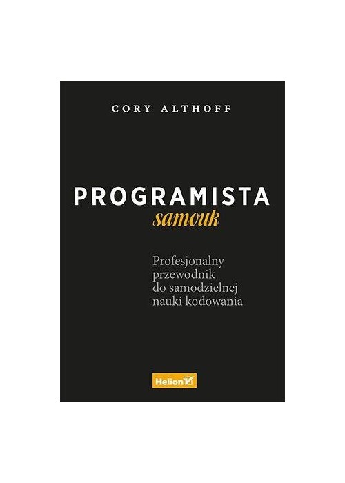 Programista samouk. Profesjonalny przewodnik do...