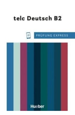 Prufung Express telc Deutsch B2