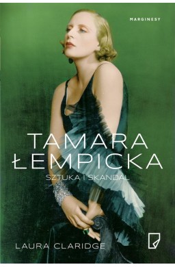 Tamara Łempicka. Sztuka i skandal