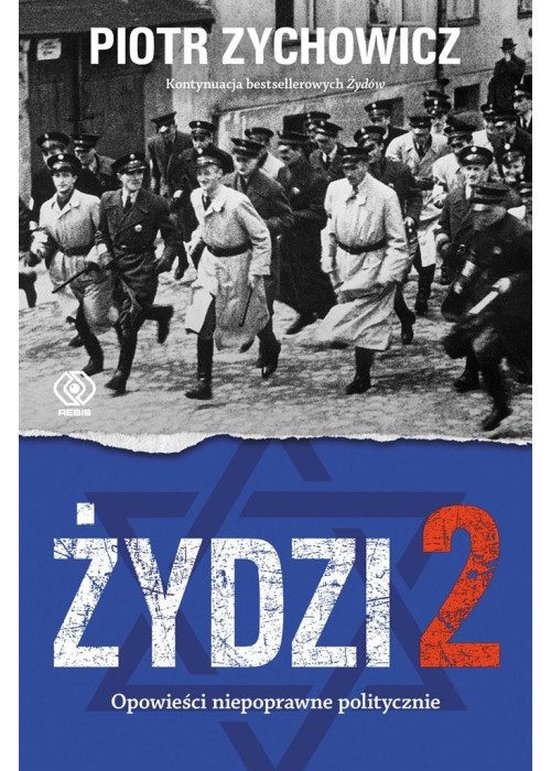 Żydzi 2. Opowieści niepoprawne politycznie cz.4