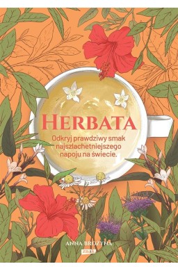 Herbata. Odkryj prawdziwy smak..