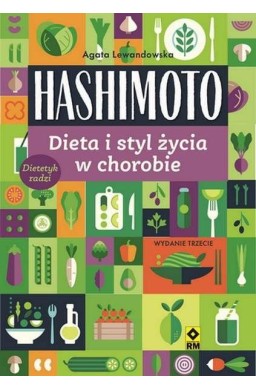 Hashimoto. Dieta i styl życia w chorobie