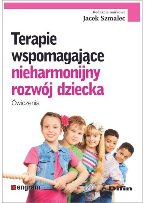 Terapie wspomagające nieharmonijny rozwój dziecka