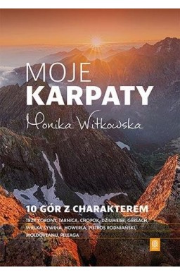 Moje Karpaty. 10 gór z charakterem