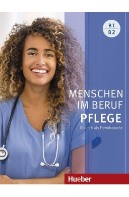 Menschen im Beruf - Pflege B1/B2