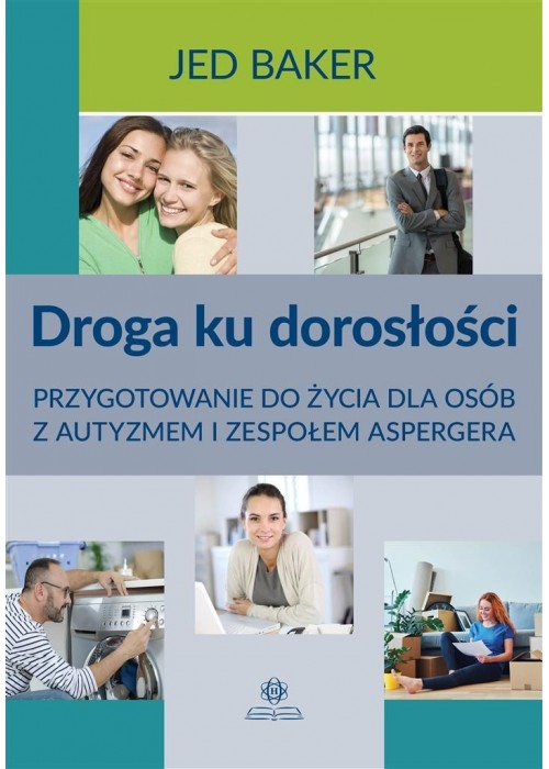 Droga ku dorosłości. Przygotowanie do życia..