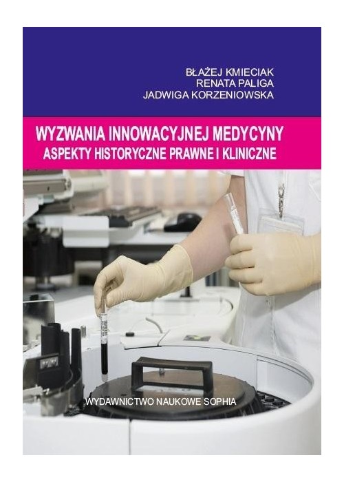 Wyzwania innowacyjnej medycyny. Aspekty...