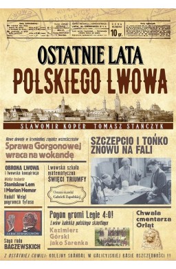 Ostatnie lata polskiego Lwowa w.2