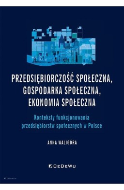 Przedsiębiorczość społeczna, gospodarka społeczna