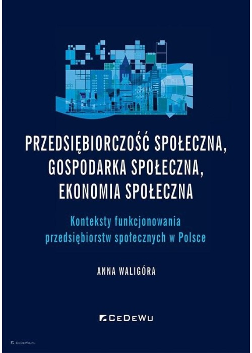 Przedsiębiorczość społeczna, gospodarka społeczna