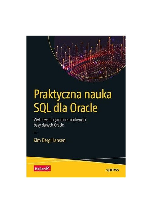 Praktyczna nauka SQL dla Oracle