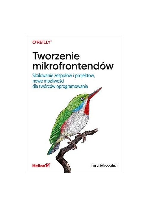 Tworzenie mikrofrontendów. Skalowanie zespołów...