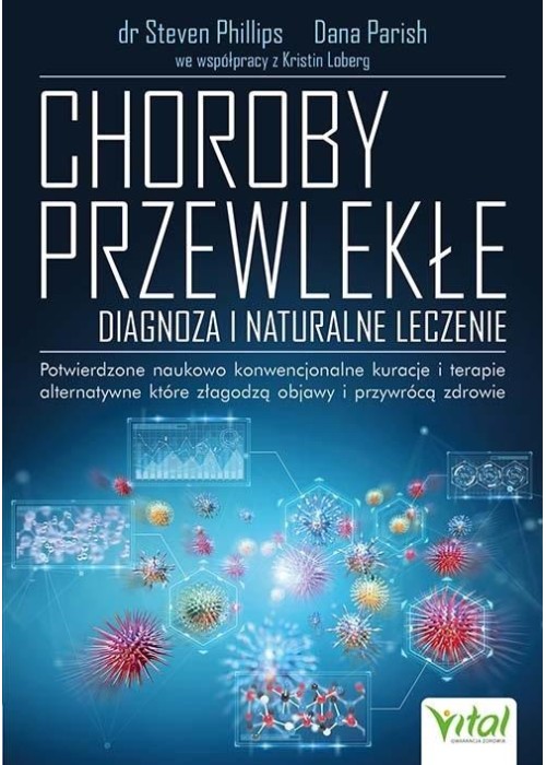 Choroby przewlekłe. Diagnoza i naturalne leczenie