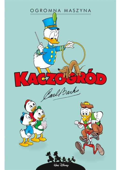 Kaczogród. Carl Barks. Ogromna maszyna...