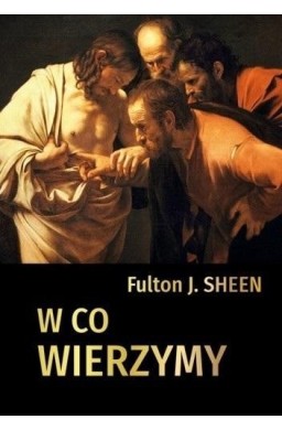 W co wierzymy