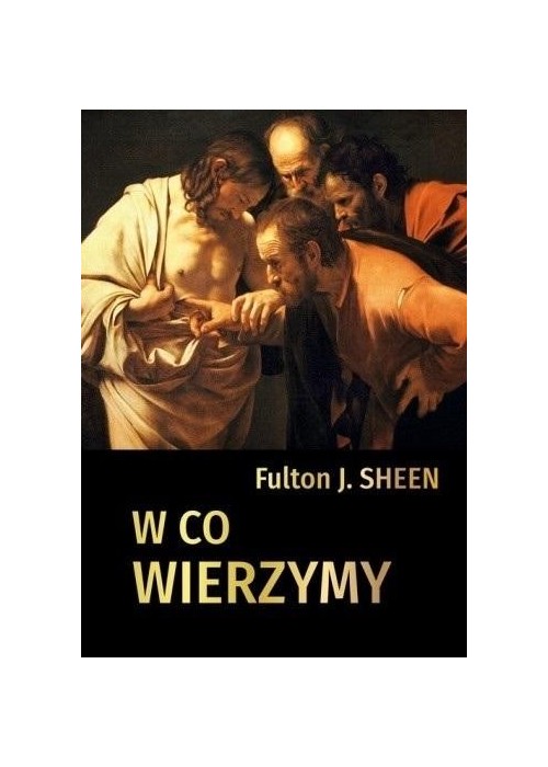 W co wierzymy