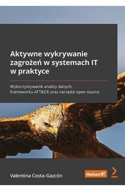 Aktywne wykrywanie zagrożeń w systemach IT...