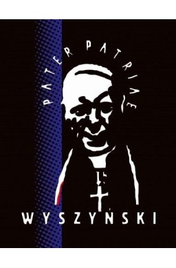 Wyszyński Pater Patriae