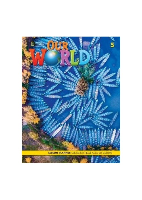 Our World 2nd edition Level 5 Lesson planner + SB