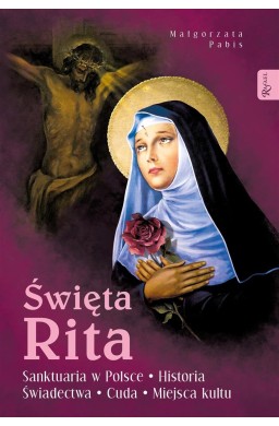 Święta Rita. Sanktuaria w Polsce