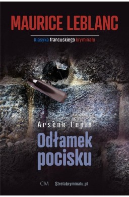 Arsene Lupin: Odłamek pocisku