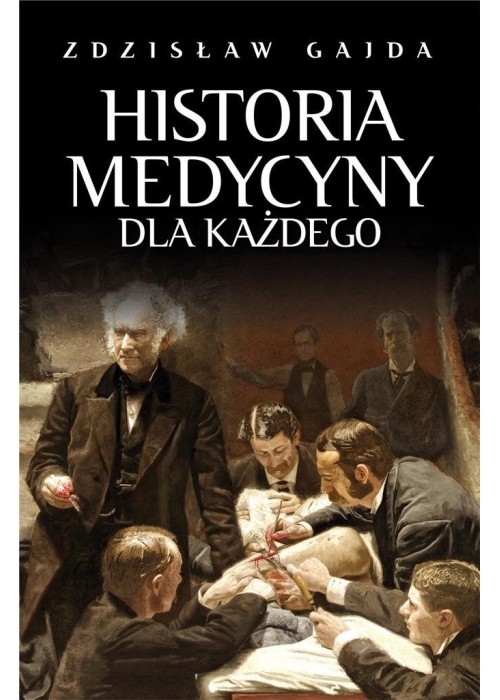 Historia medycyny dla każdego w.2